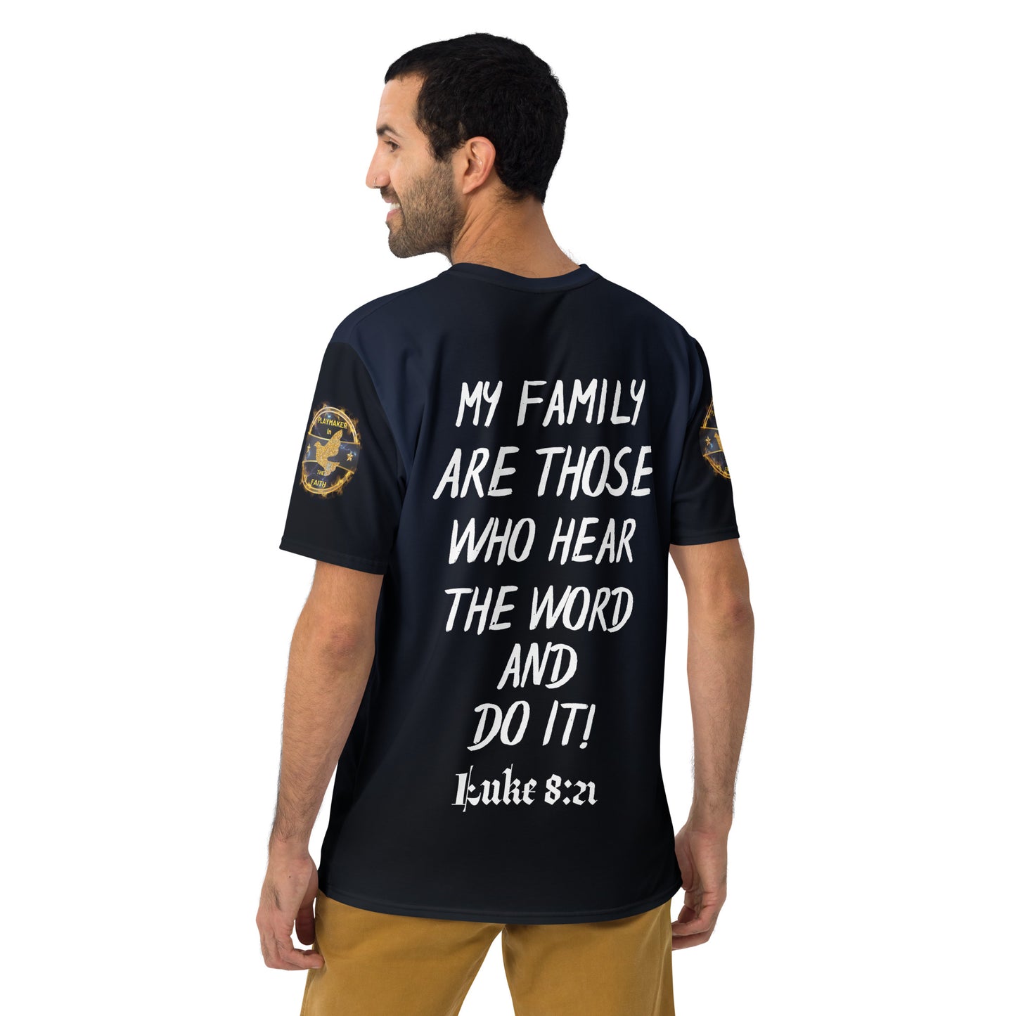 "My Family Are Those Who Hear The Word & Do It" Men's t-shirt