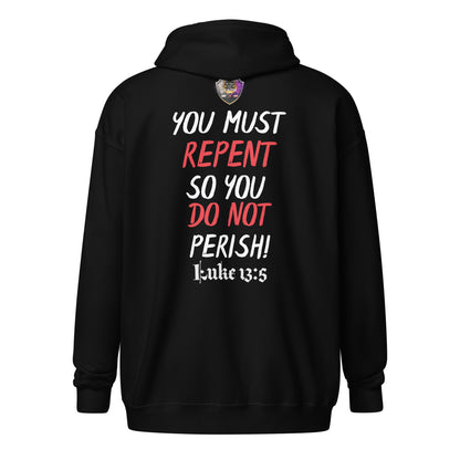 "Repent So You Do Not Perish" Unisex heavy blend zip hoodie